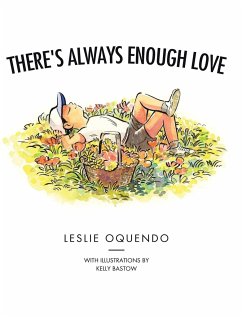 There's Always Enough Love - Oquendo, Leslie