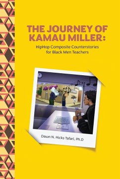 The Journey of Kamau Miller - Hicks Tafari, Dawn N