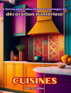 L'incroyable collection de coloriages de décoration d'intérieur - Editions, Builtart