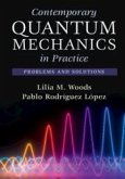 Contemporary Quantum Mechanics in Practice