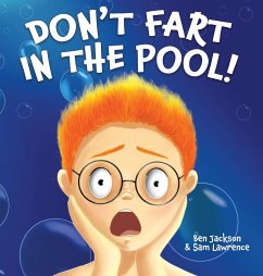 Don't Fart in the Pool - Jackson, Ben; Lawrence, Sam