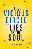 The Vicious Circle of Lies of the Soul