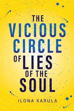 The Vicious Circle of Lies of the Soul - Karula, Ilona