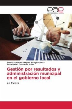 Gestión por resultados y administración municipal en el gobierno local - Rengifo Rios, Patrick Anderson Miguel;Contreras Julián, Rosa Mabel
