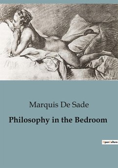 Philosophy in the Bedroom - Sade, Marquis De