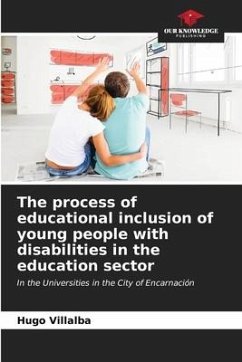 The process of educational inclusion of young people with disabilities in the education sector - Villalba, Hugo