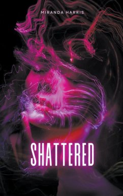 Shattered - Harris, Miranda