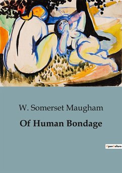 Of Human Bondage - Maugham, W. Somerset