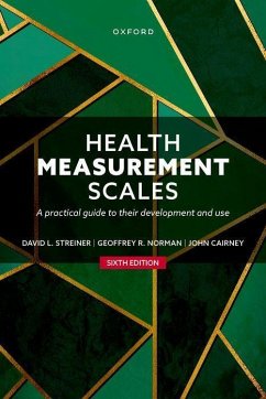 Health Measurement Scales - Streiner, Prof David L. (Department of Psychiatry and Behavioural Ne; Norman, Prof Geoffrey R. (Department of Clinical Epidemiology and Bi; Cairney, Dr John (School of Human Movement and Nutrition Sciences, U