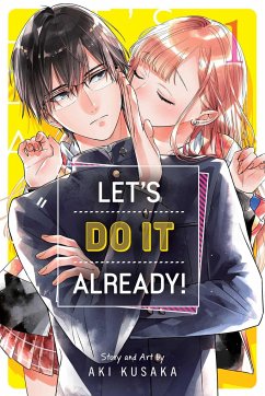 Let's Do It Already!, Vol. 1 - Kusaka, Aki