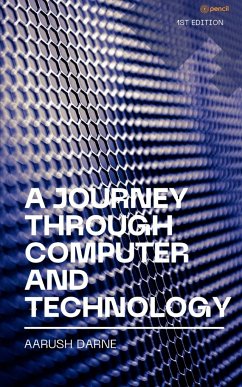 A Journey through Computer and Technology - Darne, Aarush