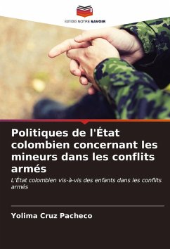 Politiques de l'État colombien concernant les mineurs dans les conflits armés Cover Politiques de l'État colombien concernant les mineurs dans les conflits armés