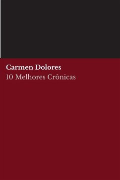 10 melhores crônicas - Carmen Dolores - Dolores, Carmen; Nemo, August