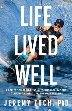 Life Lived Well - Zoch, Jeremy