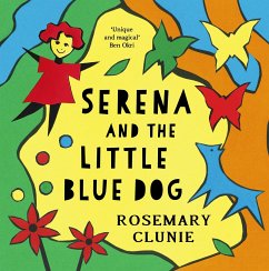 Serena and the Little Blue Dog - Clunie, Rosemary