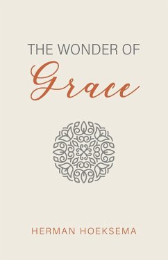 The Wonder of Grace - Hoeksema, Herman