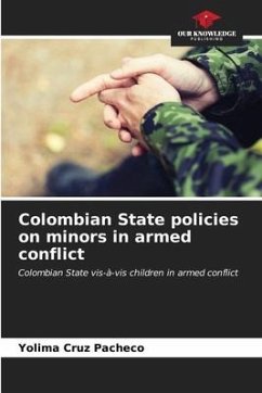 Colombian State policies on minors in armed conflict - Cruz Pacheco, Yolima