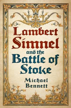 Lambert Simnel and the Battle of Stoke - Bennett, Michael