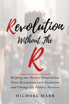 Revolution Without the R - Marr, Michael