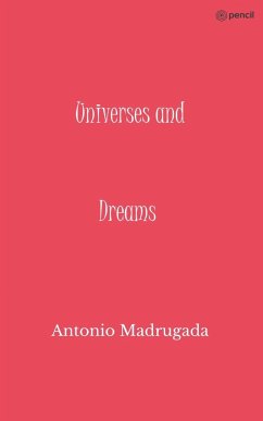 Universes and Dreams - Madrugada, Antonio