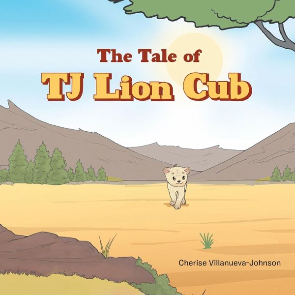 The Tale of TJ Lion Cub (eBook, ePUB) The Tale of TJ Lion Cub (eBook, ePUB)