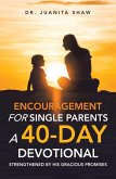 Encouragement for Single Parents A 40-Day DEVOTIONAL (eBook, ePUB)