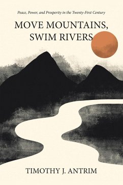 Cover Move Mountains, Swim Rivers (eBook, ePUB)