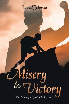 Misery to Victory (eBook, ePUB)