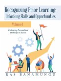 Recognizing Prior Learning: Unlocking Skills and Opportunities (eBook, ePUB)