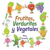 Frutitas, Verduritas y Vegetales (eBook, ePUB)