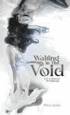 Waiting In the Void (eBook, ePUB)