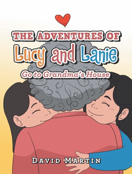 The Adventures of Lucy and Lanie (eBook, ePUB) The Adventures of Lucy and Lanie (eBook, ePUB)