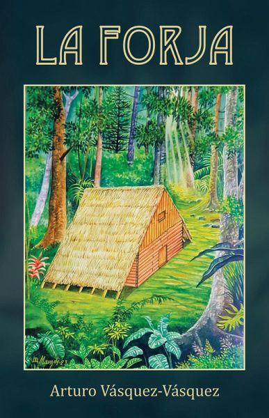 LA FORJA (eBook, ePUB) LA FORJA (eBook, ePUB)