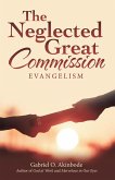 The Neglected Great Commission (eBook, ePUB)