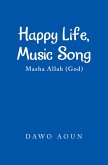 Happy Life, Music Song (eBook, ePUB)