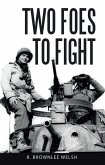 Two Foes to Fight (eBook, ePUB) Two Foes to Fight (eBook, ePUB)