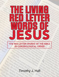 The Living Red Letter Words of Jesus (eBook, ePUB) - Hall, Timothy J.