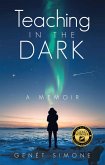 Teaching in the Dark (eBook, ePUB) Teaching in the Dark (eBook, ePUB)