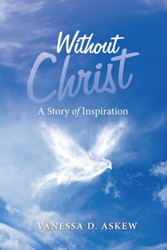 Without Christ (eBook, ePUB) - Askew, Vanessa D.