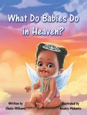 What Do Babies Do in Heaven? (eBook, ePUB)