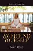 Befriend Yourself (eBook, ePUB)