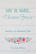 Life is hard...Choose Jesus (eBook,... - Bild 1