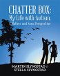 Chatter Box: My Life with Autism, A... - Bild 1