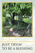 Just Tryin' To Be A Blessing (eBook,... - Bild 1