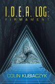 I.D.E.A. Log: Firmament (eBook, ePUB) I.D.E.A. Log: Firmament (eBook, ePUB)