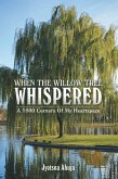 When The Willow Tree Whispered (eBook, ePUB)
