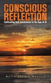 Conscious Reflection: Cultivating Self-Awareness in the Age of AI (eBook, ePUB)