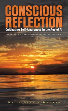 Conscious Reflection: Cultivating Self-Awareness in the Age of AI (eBook, ePUB) - Savala-Mahany, Maria