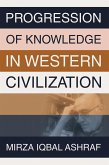 PROGRESSION OF KNOWLEDGE IN WESTERN CIVILIZATION (eBook, ePUB)