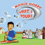 Maxi's Hobby. What's Yours? (eBook, ePUB)